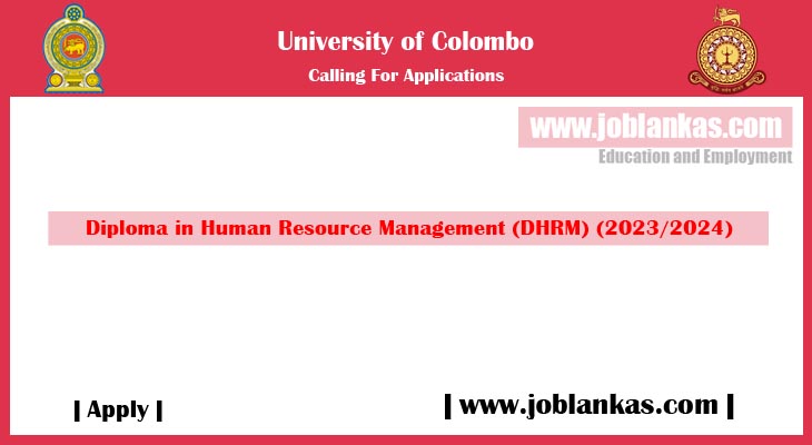 Diploma in Human Resource Management (HRM) 2023 – University of Colombo ...